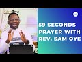 The God Of HEAVEN Will Do Something NEW In Your LIFE! | 59 Seconds of Prayer With Rev Sam Oye