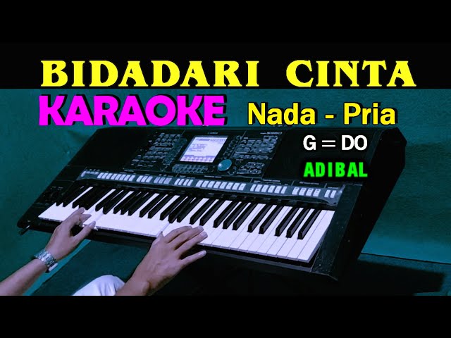 BIDADARI CINTA - Adibal | KARAOKE Nada Pria (G=DO) class=