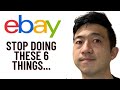 E11: STOP these 6 Things to Grow Your eBay Sales