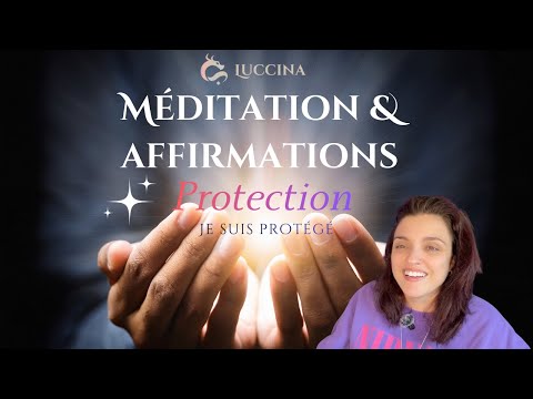 Je suis Protégé | Méditation affirmations pour la stabilité intérieure - Luccina