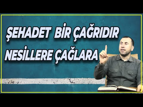 ŞEHADET BİR ÇAĞRIDIR, NESİLLERE ÇAĞLARA !!! | Orhan Erkuş