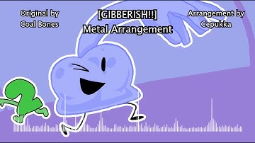 [Gibberish!!] Metal Arrangement