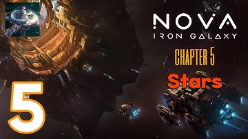 Nova Iron Galaxy  - Gameplay Walkthrough Part 5 - Chapter 5 - Stars (iOS, Android)