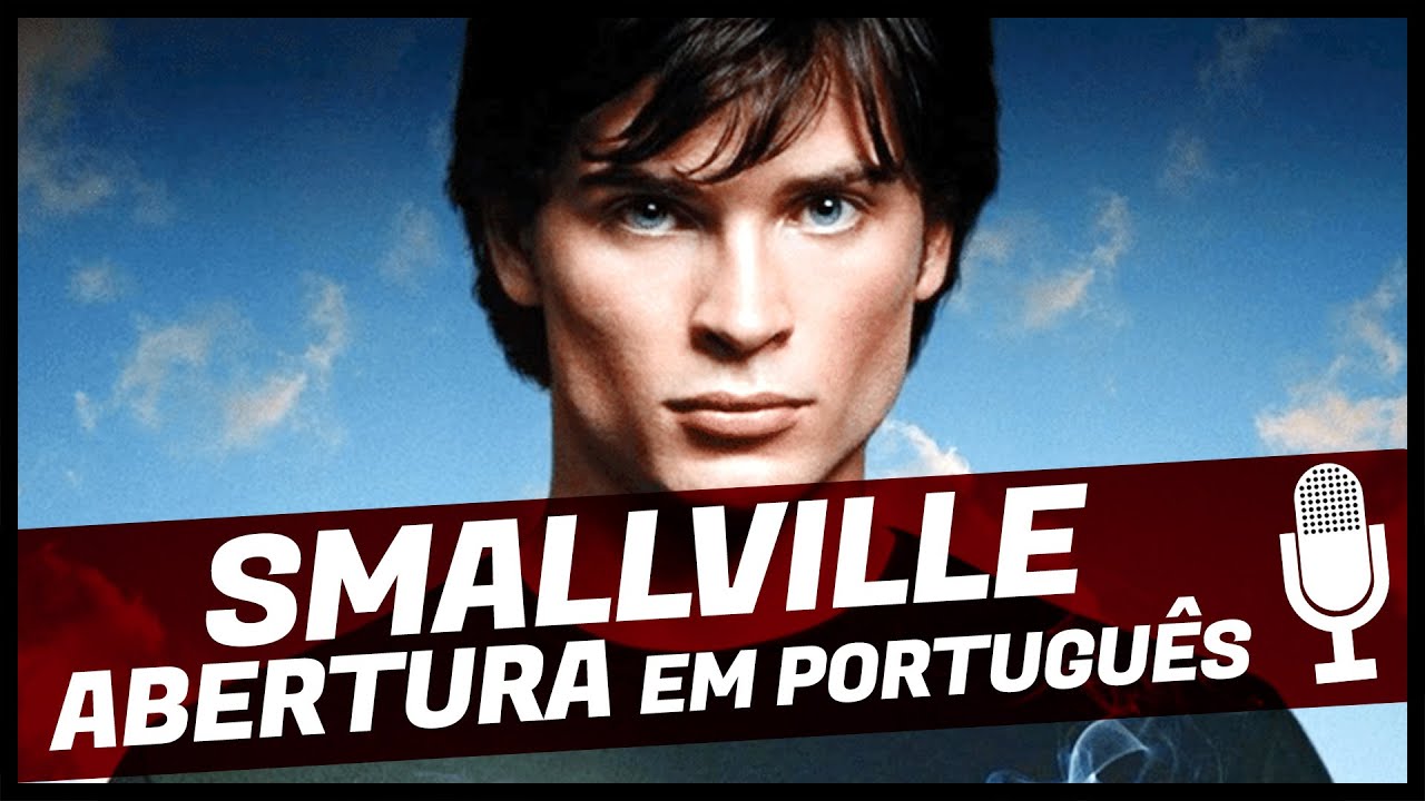 SMALLVILLE música de abertura em PORTUGUÊS: "SAVE ME ...