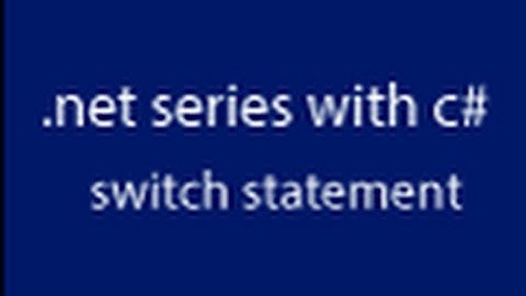 learning about .net with c# in hindi, lesson 06 switch statement