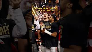 2008 Florida Gators Vs 2014 Ohio St Buckeyes? Drop a comment explaining who you taking and why...
