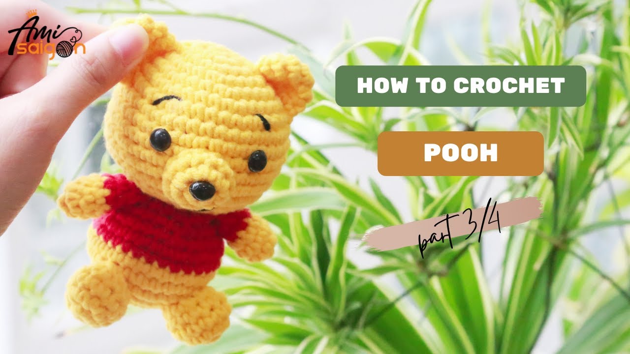 #202 | Pooh Bear Amigurumi Crochet Pattern (3/4) | How To Crochet Character Amigurumi | @AmiSaigon