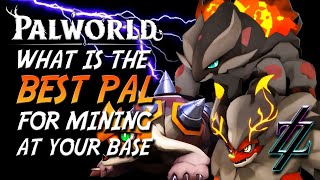 The Best Pal For Mining At Base & What Passives To Use: Palworld
