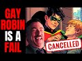 Gay Robin Gets CANCELLED By DC | Another MASSIVE Fail For Woke DC Comics!