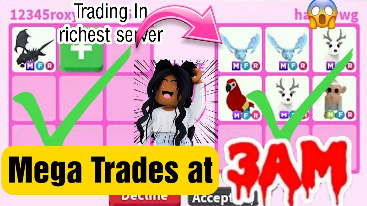 Trading At 3am In Adopt Me Rich Trading Servers For Mega Trades 