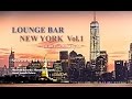 DJ Maretimo - Lounge Bar New York Vol.1 (Full Album) HD, 2+ Hours Continuous Mix, Lounge Music