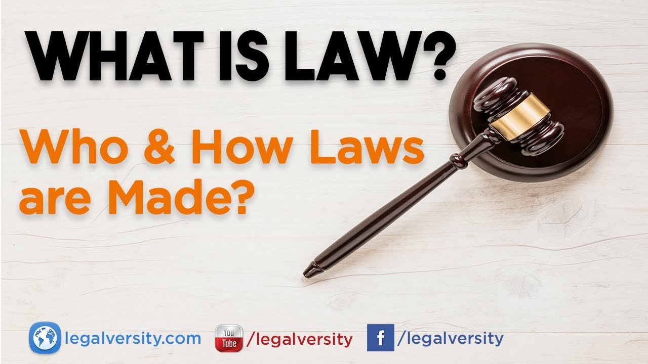 what-is-law-who-makes-the-law-how-the-laws-are-made-youtube