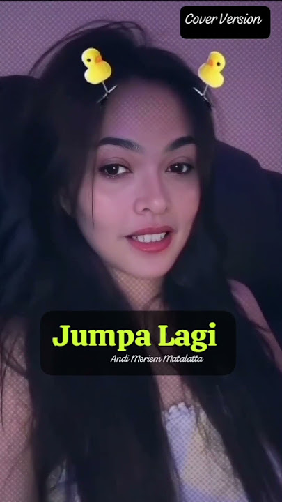 Lagu Cover - Jumpa Lagu - Andi Meriem Matalatta