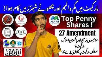 PSX | Mari Energy Analysis | 27 Amendment And KSE 100 | Penny Stocks In Move | BECO Stock Split