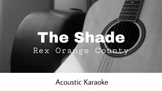 Rex Orange County - The Shade (Acoustic Karaoke)