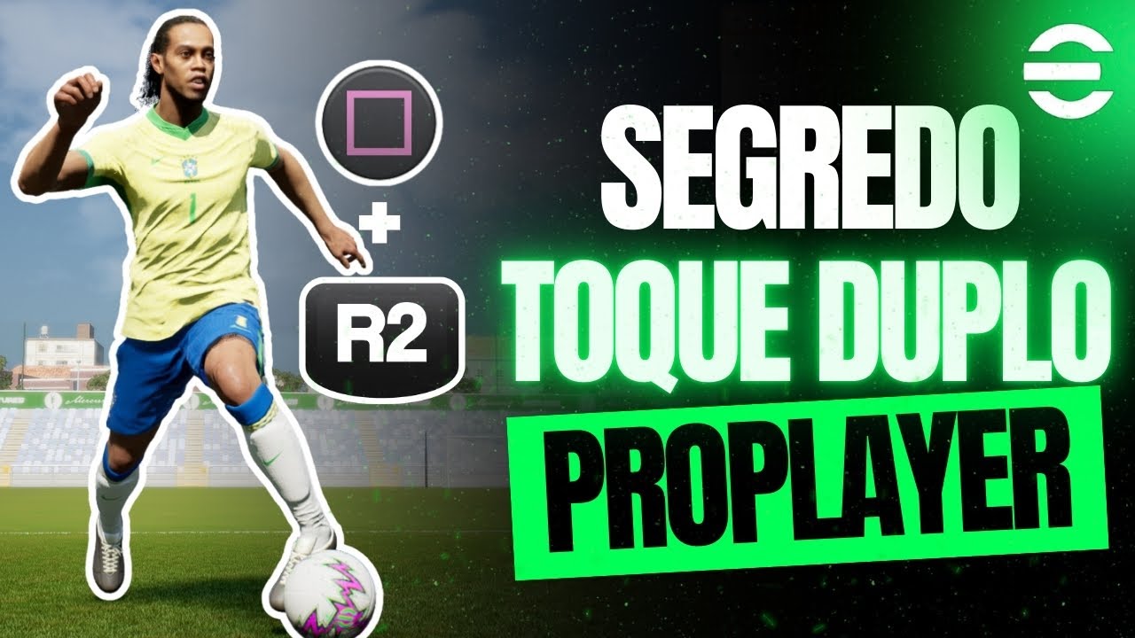 eFootball 2026: 🔥O SEGREDO DO TOQUE DUPLO dos PRO Players (Guia 100% Infalível)