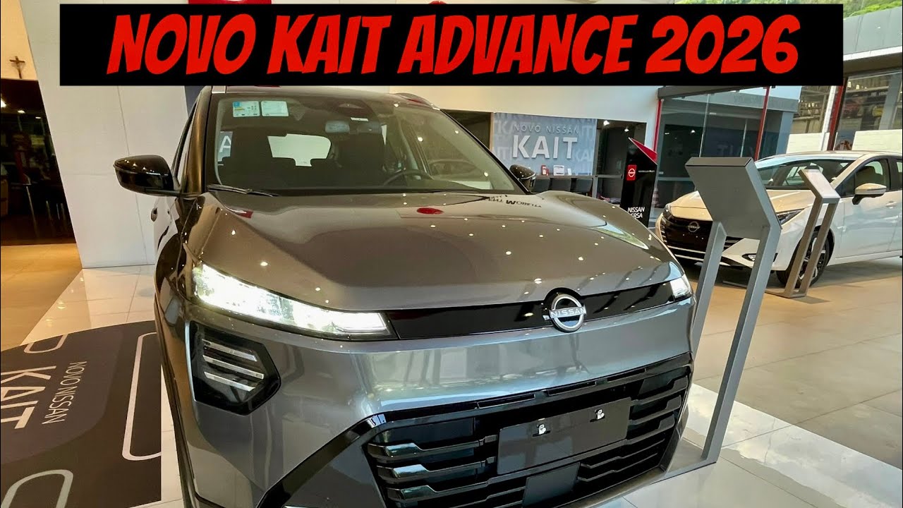 NOVO NISSAN KAIT ADVANCE PLUS 2026 EM DETALHES.