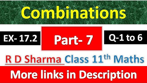 Combinations | Class 11th Maths R D Sharma Solution | Dhanpat Rai Publication | Chapter 17 | Part 7
