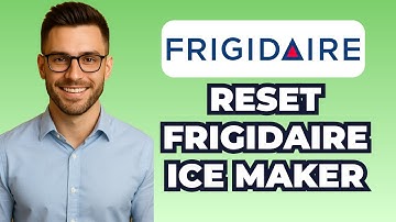 How To Reset Frigidaire Ice Maker (2025) - Step by Step Tutorial