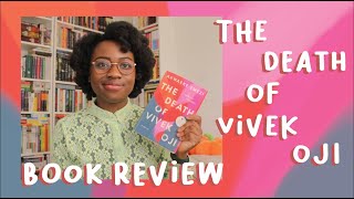 The Death of Vivek Oji | Book Review (Spoiler Free)