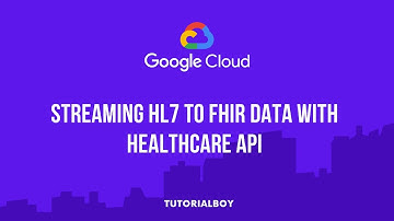 Streaming HL7 to FHIR Data with Healthcare API || Cloud Healthcare API || GSP894