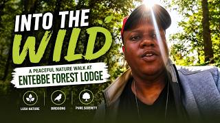 Into the Wild: A Peaceful Nature Walk at Entebbe Forest Lodge❇️