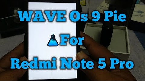 Wave os 9 pie Official Rom For Redmi Note 5 Pro Whyred