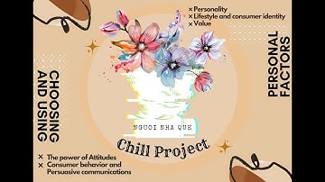 -----[VIDEO #3: PERSONALITY, LIFESTYLES, AND VALUES - ATTITUDES AND PERSUASIVE COMMUNICATIONS]✨-----