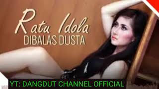 DIBALAS CINTA ~ RATU IDOLA || DANGDUT KOPLO NEW 2020