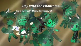A day with the phantoms...(or a day with Mama Springtrap) (Original)