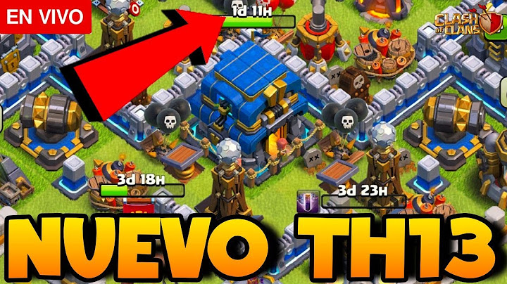 SUBIENDO A TH13 NUEVA ALDEA en directo II Clash of Clans Guillenlp28