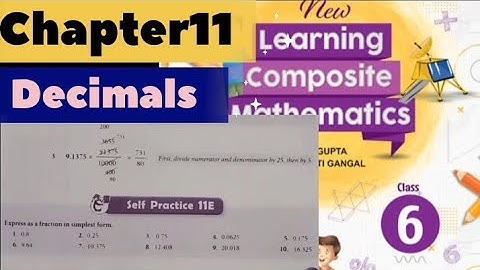 New learning composite mathematics class6 self practice11e | chapter11 Decimals class6 | Schand math