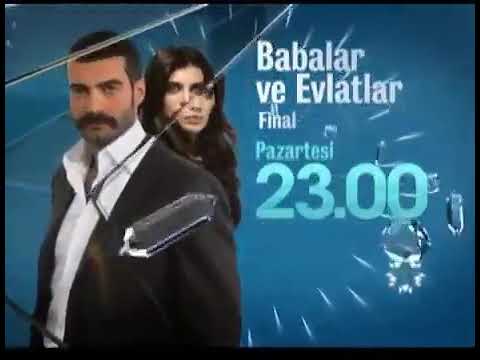 Star TV Fragman Bitiş Jeneriği Babalar ve Evlatlar (09.2012-07.2013)