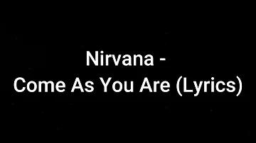 Nirvana - Come As You Are (Lyrics) | Music Hour