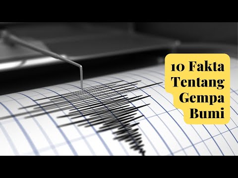 Video: Apa 10 fakta tentang gempa bumi?