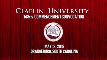 Claflin University Commencement 2018