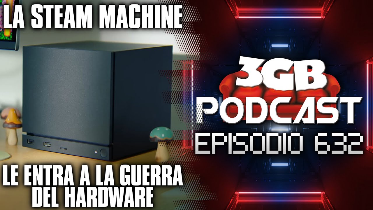 Podcast: Episodio 632, La Steam Machine le entra a la guerra del hardware | 3GB