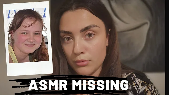 ASMR MISSING CASES - Leah Croucher