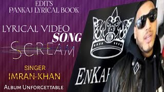 SCREAM_IMRANKHAN_SONG Unforgettable_LYRICS PANKAJ LYRICAL BOOK