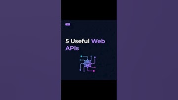 5 Useful web APIs you should Know as developer