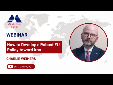 Watch How to Develop a Robust EU Policy toward Iran with Charlie Weimers on YouTube