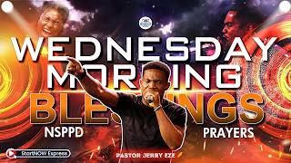 WEDNESDAY MORNING BLESSINGS 17th June, 2026 | PASTOR JERRY EZE | NSPPD PRAYERS