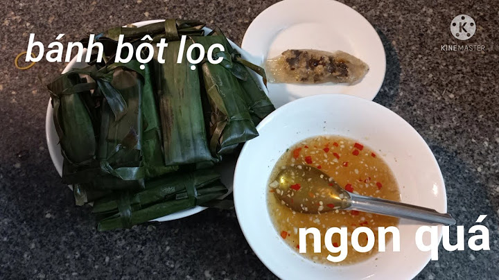 Hướng dẫn làm bánh bột lọc nhân thịt