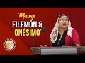 #MENSAJE | FILEMÓN Y ONÉSIMO 📩