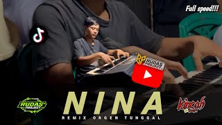 Nina - remix ganjor orgen tunggal || by rudas project