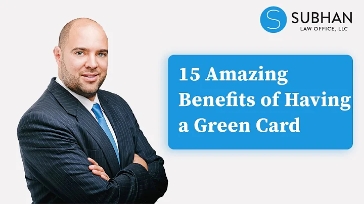 Discover 15 Amazing Benefits of Having a Green Card in 2025