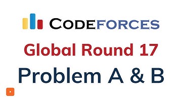 Problem A & B | Codeforces Global Round 17 | Solution With Explanation | C++ Code