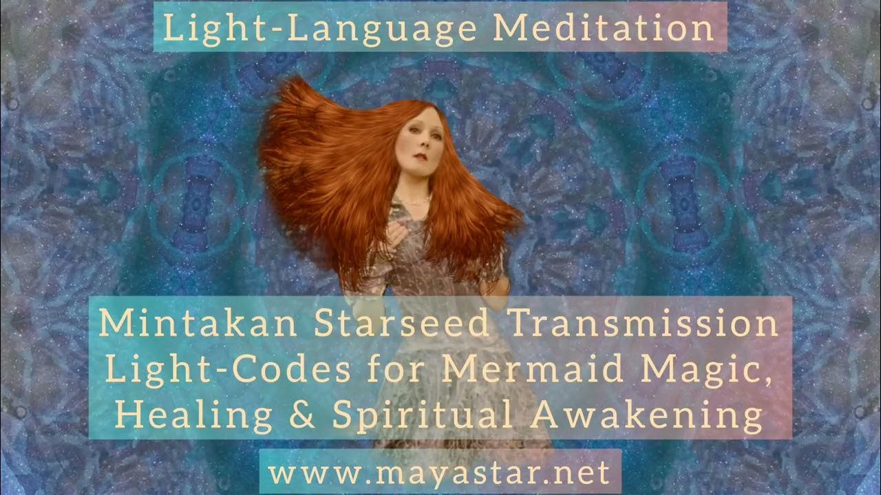 Mintakan Starseed Transmission LightCodes Mermaid Energy Healing
