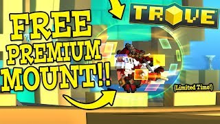Trove: HOW TO GET THE FREE PREMIUM MOUNT!! (Limited Time Only!) Trove: HOW TO GET THE FREE PREMIUM MOUNT!! (Limited Time Only!)