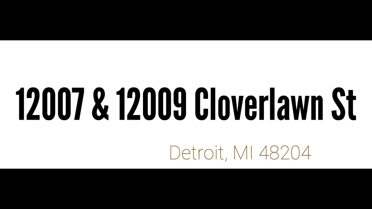 12007 and 12009 Cloverlawn St, Detroit, MI 48204